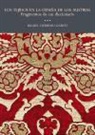 Miguel Herrero García - Los tejidos en la España de los austrias : fragmentos de un diccionario