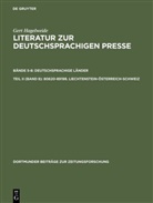 Gert Hagelweide, Gert Hagelweide - Literatur zur deutschsprachigen Presse - Bände 5-8. Teil II (Band 8): 80620-89198. Liechtenstein-Österreich-Schweiz