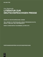 Gert Hagelweide, Gert Hagelweide - Literatur zur deutschsprachigen Presse - Bände 5-8. Teil I (Band 5-7). Band 6: 58008-69708. Falkenberg, Elster-Lyck. Tl.1
