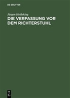 Jürgen Heideking - Die Verfassung vor dem Richterstuhl