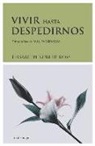 Elisabeth Kübler-Ross - Vivir hasta despedirnos