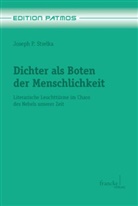 Joseph P Strelka, Joseph P. Strelka, Jospeh P. Strelka - Dichter als Boten der Menschlichkeit
