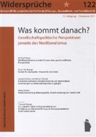 Verein für kritische Analysen und Bildung im Sozial- Widersprüche e. V. - - Widersprüche - H.122: Was kommt danach?