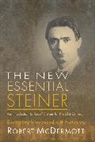 Rudolf Steiner, Robert McDermott, McDermott Robert - The New Essential Steiner