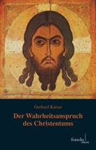 Gerhard Kaiser - Der Wahrheitsanspruch des Christentums