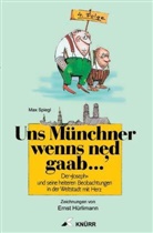 Max Spiegl, Ernst Hürlimann - Uns Münchner wenns ned gaab... 4.Folge