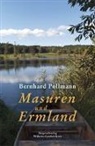 Bernhard Pollmann - Masuren und Ermland