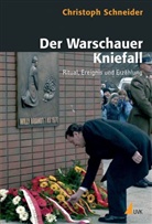 Christoph Schneider - Der Warschauer Kniefall