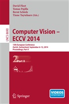 David Fleet, Toma Pajdla, Tomas Pajdla, Bernt Schiele, Bernt Schiele et al, Tinne Tuytelaars - Computer Vision - ECCV 2014. Pt.2