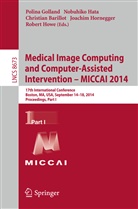 Christian Barillot, Christian Barillot et al, Polina Golland, Nobuhik Hata, Nobuhiko Hata, Joachim Hornegger... - Medical Image Computing and Computer-Assisted Intervention - MICCAI 2014. Pt.1