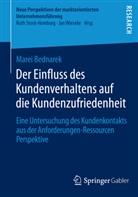 Marei Bednarek - Der Einfluss des Kundenverhaltens auf die Kundenzufriedenheit