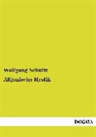 Wolfgang Schultz - Altjonische Mystik