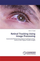 Islam A Fouad, Islam A. Fouad - Retinal Tracking Using Image Processing