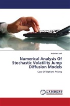Abdelilah Jraifi - Numerical Analysis Of Stochastic Volatility Jump Diffusion Models