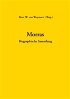 Peter W. von Weymarn, Pete W von Weymarn, Peter W von Weymarn, Peter W. von Weymarn - Morras