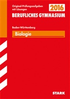 Kar Feuerstein, Karl Feuerstein, Thom Schonhardt, Thomas Schonhardt, Monik Wallgrün, Monika Wallgrün - Berufliches Gymnasium 2015: Biologie, Baden-Württemberg