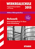 Modschiedler, Walte Modschiedler, Walter Modschiedler, Walter jr. Modschiedler, Walte Schmid, Walter Schmid - Werkrealschule 2015: Mathematik, Werkrealschulprüfung 10. Klasse Baden-Württemberg