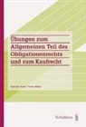 Nathalie Voser, Flavia Weber - Übungen zum Allgemeinen Teil des Obligationenrechts und zum Kaufrecht