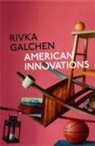 Rivka Galchen - American Innovations