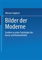 Werner Gephart - Bilder der Moderne