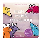 Sandra Grimm, Julia Kaergel, Julia Kaergel - Mein Mi-Ma-Mäusebuch