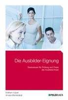 Wolfra Küper, Wolfram Küper, Amaya Mendizábal - Die Ausbilder-Eignung