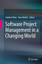 Günthe Ruhe, Günther Ruhe, Wohlin, Wohlin, Claes Wohlin - Software Project Management in a Changing World