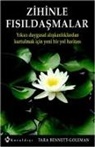 Tara Bennett, Daniel Goleman - Zihinle Fisildasmalar