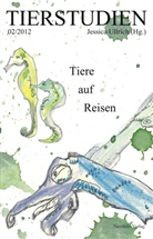 Schlosser Julia, Bärbel Rothaar, Aline Steinbrecher, Jessica Ullrich - Tiere auf Reisen