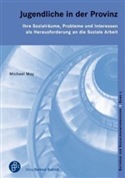 Michael May - Jugendliche in der Provinz