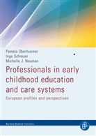 Mich Neuman, Michelle Neuman, Pamela Oberhuemer, Inge Schreyer - Professionals in early childhood education and care systems