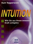 Kurt Tepperwein - Intuition, 1 Cassette m. Begleitheft