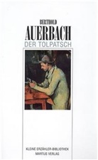 Berthold Auerbach - Der Tolpatsch
