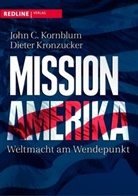 Joh Kornblum, John Kornblum, John C Kornblum, John C. Kornblum, Kronzucker, Diet Kronzucker... - Mission Amerika