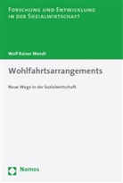 Volker Brinkmann, Alina Kirschniok, Ludger Kolhoff, Herbert Schubert, Wolf R. Wendt, Wolf Rainer Wendt... - Wohlfahrtsarrangements