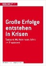 Pete Haller, Peter Haller, Wol Twardawa, Wolfgan Twardawa, Wolfgang Twardawa, Wolfgang; Haller Twardawa - Große Erfolge entstehen in Krisen