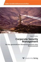 Jürgen Schreiber - Corporate Security Management