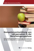 Jana Busse - Kompetenzentwicklung von Lehrpersonen in der Berufseingangsphase