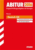 Gisela Wand - Abitur 2015: Deutsch, Grundkurs Gymnasium / Gesamtschule, Landesabitur Hessen