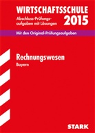 Werne Brunner, Claus Kolb, Helmu Stark - Wirtschaftsschule 2015: Rechnungswesen, Bayern