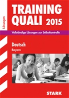 Werner Bayer, Marion von de Kammer, Marion von der Kammer, Annette Spreitzer-Hochberger - Training Quali 2015: Deutsch, Bayern (Lösungen)