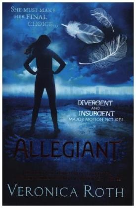 Veronica Roth - Allegiant - Divergent Trilogy: Book 3