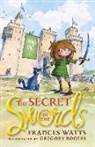 Gregory Rogers, Frances Watts, Frances Rogers Watts, Watts Frances, Gregory Rogers - Secret of the Swords: Sword Girl Book 1