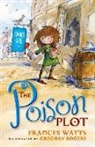 Gregory Rogers, Frances Watts, Frances Rogers Watts, Watts Frances, Gregory Rogers - Poison Plot: Sword Girl Book 2