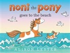 Alison Lester - Noni the Pony Goes to the Beach