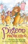 Frances Watts, Gregory Rogers - Pigeon Problems: Sword Girl Book 6