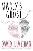 David Levithan - Marly's Ghost