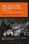 Peter Adey, Peter Cox Adey, Adey Peter, David J Cox, David J. Cox, Barry Godfrey... - Crime, Regulation and Control During the Blitz