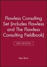 . Block, Peter Block, Peter (Peter Block Company and Designed Lea Block, Peter (Peter Block Company and Designed Learning) Block, Block Peter, Peter Block - Flawless Consulting 3e Set Includes Flawless Consulting 3e and the