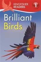 Thea Feldman - Kingfisher Readers: Brilliant Birds (Level 1: Beginning to Read)